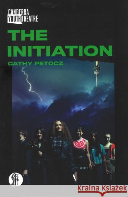 The Initiation Cathy Petocz   9781760627805 Currency Press Pty Ltd