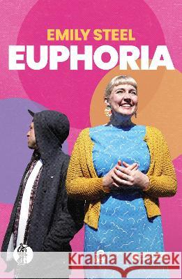 Euphoria Emily Steel   9781760628307 Currency Press Pty Ltd