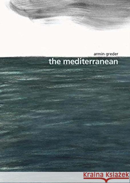 The Mediterranean Armin Greder 9781760634018