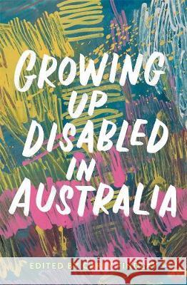 Growing Up Disabled in Australia  9781760641436 Black Inc.
