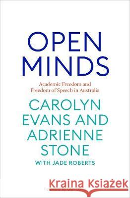 Open Minds Carolyn Evans Adrienne Stone 9781760641634 La Trobe University Press