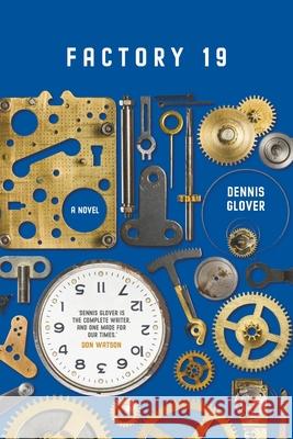 Factory 19 Dennis Glover 9781760641764