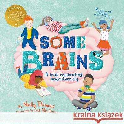 Some Brains: A book celebrating neurodiversity Nelly Thomas 9781760641955 Piccolo Nero
