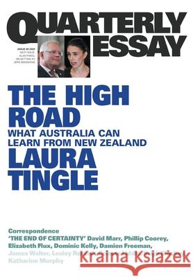 The High Road: Quarterly Essay 80 Laura Tingle 9781760642228 Quarterly Essay