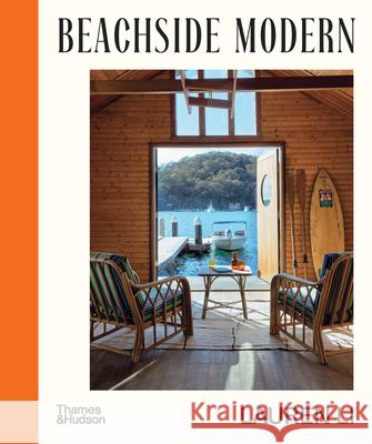 Beachside Modern Lauren Li 9781760763343 Thames and Hudson (Australia) Pty Ltd