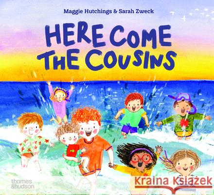 Here Come the Cousins Maggie Hutchings Sarah Zweck 9781760765248
