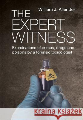 The Expert Witness William J. Allender 9781760791490