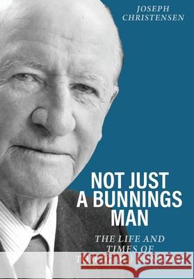 Not Just a Bunnings Man Joseph Christensen 9781760803278