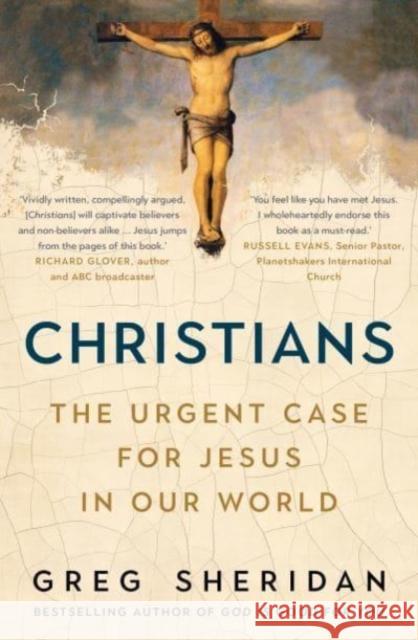 Christians Greg Sheridan 9781760879099 Allen & Unwin