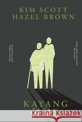 Kayang and Me Kim Scott Hazel Brown 9781760994808 Fremantle Press