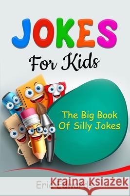 Jokes for Kids Eric Edwards 9781761036149