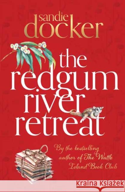 The Redgum River Retreat Sandie Docker 9781761046018 Penguin Random House Australia