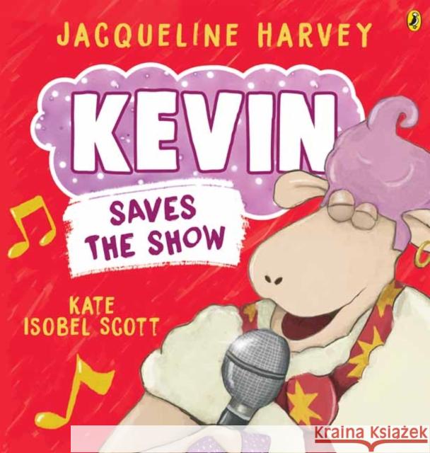 Kevin Saves the Show Jacqueline Harvey 9781761048968 Penguin Random House Australia