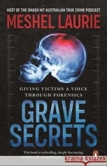 Grave Secrets Laurie, Meshel 9781761049170 Penguin Random House Australia
