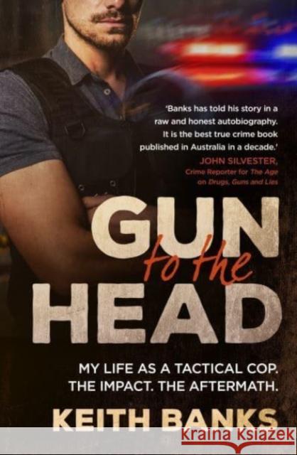 Gun to the Head Keith Banks 9781761065125 Allen & Unwin