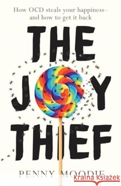 The Joy Thief Penny Moodie 9781761068669 Allen & Unwin