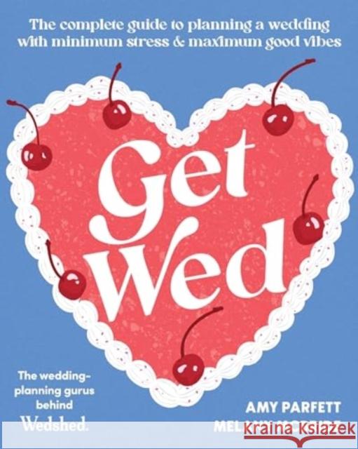 Get Wed Melany McBride 9781761069154 Allen & Unwin