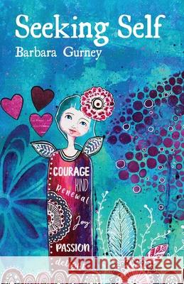 Seeking Self Barbara Gurney 9781761090295 Ginninderra Press