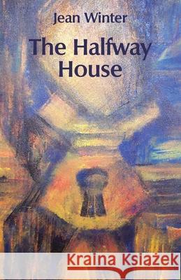 The Halfway House Jean Winter 9781761090479