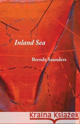 Inland Sea Brenda Saunders 9781761091445 Ginninderra Press