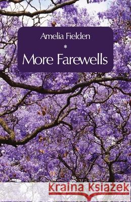 More Farewells Amelia Fielden 9781761092312