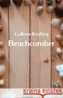 Beachcomber Colleen Keating 9781761092428 Ginninderra Press