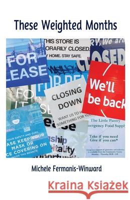 These Weighted Months Michele Fermanis-Winward 9781761092565 Ginninderra Press