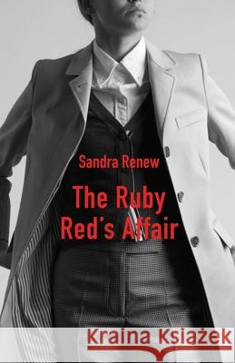 The Ruby Red's Affair Sandra Renew 9781761092657 Ginninderra Press