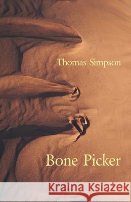 Bone Picker Thomas Simpson 9781761093029 Ginninderra Press