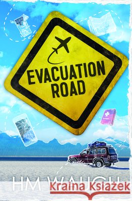 Evacuation Road H. M. Waugh 9781761110351 Rhiza Edge