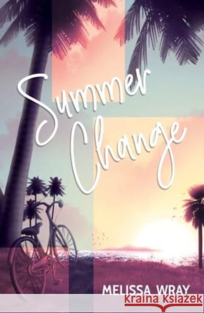 Summer Change Melissa Wray 9781761111211