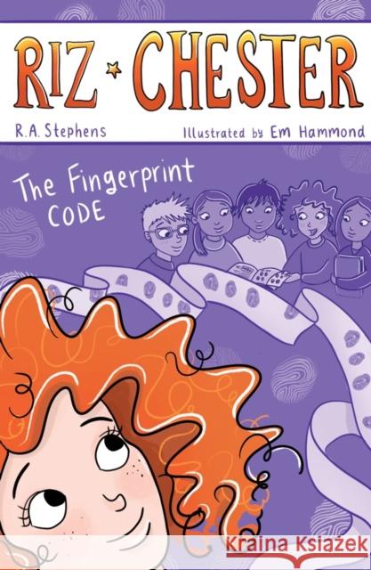 Riz Chester: The Fingerprint Code R.A Stephens 9781761111280