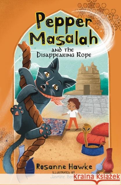 Pepper Masalah and the Disappearing Rope Rosanne Hawke Jasmine Berry 9781761111624