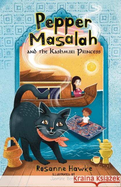 Pepper Masalah and the Kashmiri Princess Rosanne Hawke Jasmine Berry 9781761111730 Wombat Books