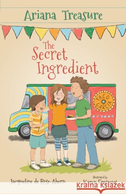 Ariana Treasure: The Secret Ingredient Jacqueline de Rose-Ahern 9781761111822 Wombat Books