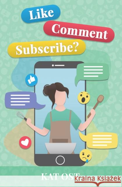 Like, Comment, Subscribe? Kat Ost 9781761112577 Rhiza Edge