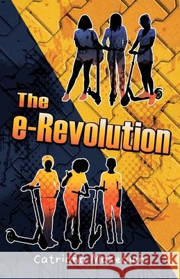e-Revolution Catriona McKeown 9781761112867