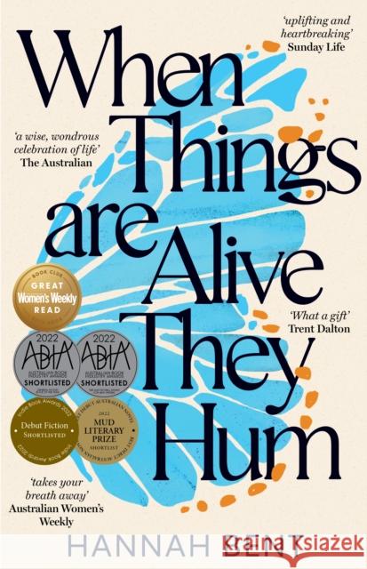 When Things Are Alive They Hum Hannah Bent 9781761150463 Ultimo Press