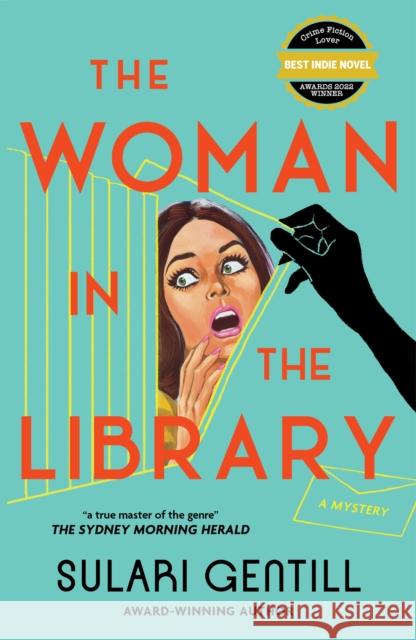 The Woman in the Library Sulari Gentill 9781761151071