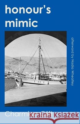 Honour's Mimic Charmian Clift Nadia Wheatley 9781761170416