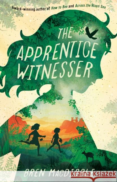 The Apprentice Witnesser Bren MacDibble 9781761180781