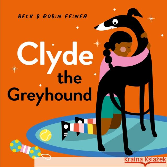 Clyde the Greyhound Robin Feiner 9781761210808