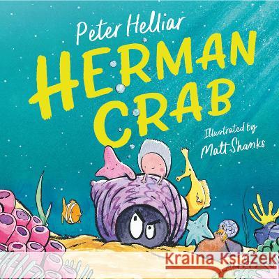 Herman Crab Peter Helliar Matt Shanks 9781761210853