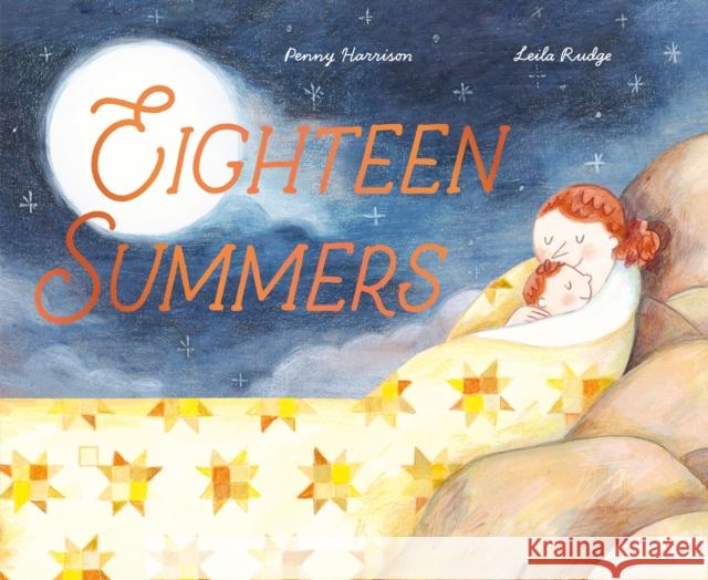 Eighteen Summers Penny Harrison Leila Rudge 9781761212505 Hardie Grant Books