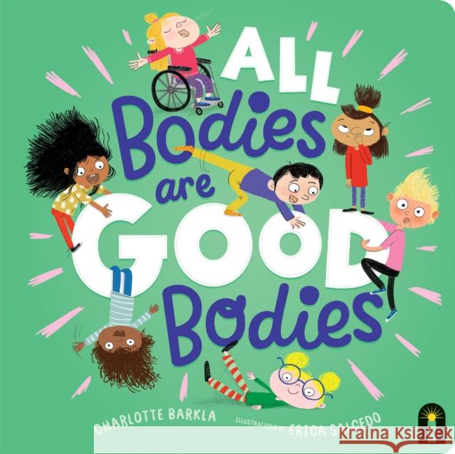 All Bodies Are Good Bodies Charlotte Barkla 9781761212611
