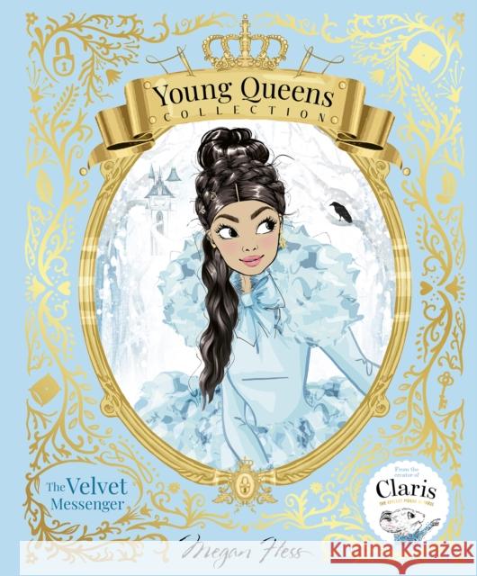 The Velvet Messenger: Young Queens #2 Megan Hess 9781761212666
