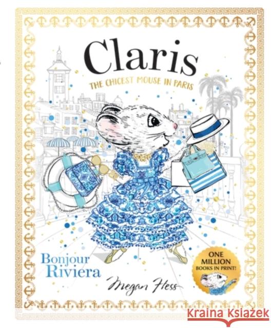 Claris: Bonjour Riviera: Claris #3 Megan Hess 9781761215742 Hardie Grant Children's Publishing