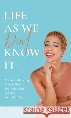 Life As We Don't Know It Mahi Amin 9781761240003