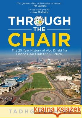 Through The Chair Tadhg Flahive 9781761240188