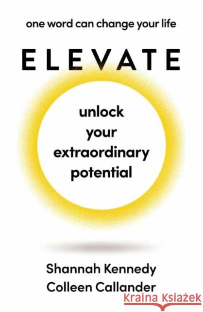 Elevate Colleen Callander 9781761341113 Penguin Random House Australia